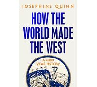 Josephine Quinn Alix Dunmore Bloomsbury P How the World Made (Copertina rigida)