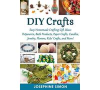 Josephine Simon DIY Crafts (Tascabile) DIY Crafting Projects