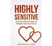 Josephine T Lewis Highly Sensitive (Tascabile)