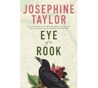 Josephine Taylor Eye of a Rook (Tascabile)