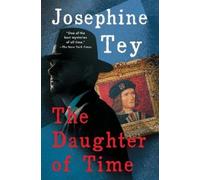Josephine Tey The Daughter of Time (Tascabile)