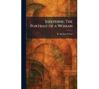 Josephine: The Portrait of a Woman
