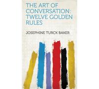 Josephine Turck Baker The Art Of Conversation (Copertina rigida)