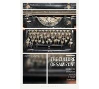 Josephine von Zitzewitz The Culture of Samizdat (Tascabile)