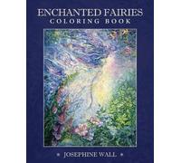 Josephine Wall Enchnated Fairies Coloring Book (Tascabile)