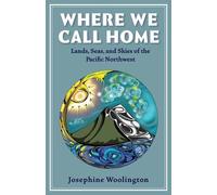Josephine Woolington Where We Call Home (Tascabile)