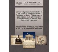 Josephus C Trim James T. Spencer, Administrator of the Estate of Jac (Tascabile)