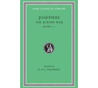 Josephus The Jewish War, Volume I (Copertina rigida) Loeb Classical Library