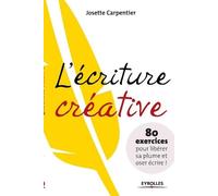 Josette Carpentier L'écriture créative (Tascabile)