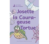 Josette la Courageuse Tortue