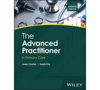 Josey Coaten Sarah Pay The Advanced Practitioner in Primary Care (Tascabile)