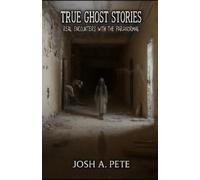 Josh A Pete True Ghost Stories (Tascabile) True Ghost Stories