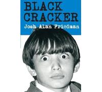 Josh Alan Friedman Black Cracker (Tascabile)