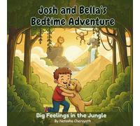 Josh and Bella's Bedtime Adventure: Big Feelings in the Jungle
