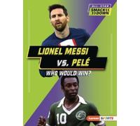 Josh Anderson Lionel Messi vs. Pelé (Tascabile)