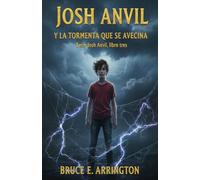 Josh Anvil y la tormenta que se avecina: 3