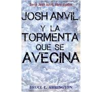 Josh Anvil y la tormenta que se avecina: 3