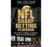 Josh Appelbaum The NFL Sharp Betting Playbook (Tascabile)