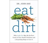 Josh Axe Eat Dirt (Tascabile)