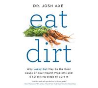 Josh Axe Eat Dirt (Tascabile)