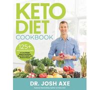 Josh Axe Keto Diet Cookbook (Copertina rigida)