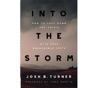 Josh B. Turner Into the Storm (Tascabile)