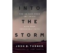 Josh B. Turner Into the Storm (Tascabile)