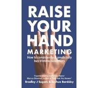 Josh Bardsley Bradley J Sugars Raise Your Hand Marketing (Tascabile)