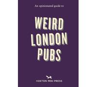 Josh Barrie An Opinionated Guide to Weird London Pubs (Tascabile)
