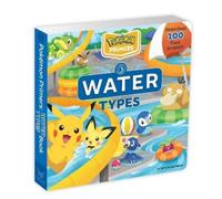 Josh Bates Pokémon Primers: Water Types Book (Libro di cartone) Pokémon Primers