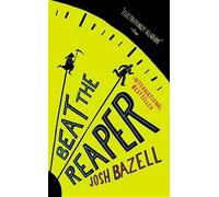 Josh Bazell Beat the Reaper (Tascabile)