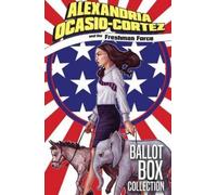 Josh Blaylock Hoyt Silva Shera Alexandria Ocasio-Cortez and the Fres (Tascabile)