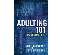 Josh Burnette Pete Har Adulting 101: What I Didn't Learn in S (Copertina rigida)