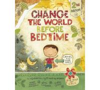 Josh Chalmers Karen Hillard Good Mark Kim Change the World Be (Copertina rigida)