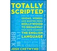 Josh Chetwynd Totally Scripted (Tascabile)