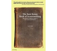 Josh Clark The Bare Bones Book of Screenwriting (Tascabile)
