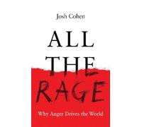 Josh Cohen All the Rage (Copertina rigida)