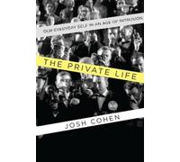 Josh Cohen The Private Life (Copertina rigida)