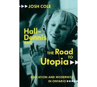 Josh Cole Hall-Dennis and the Road to Utopia (Tascabile) Carleton Library Series