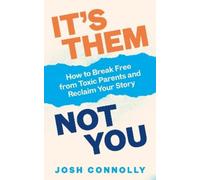 Josh Connolly It’s Them, Not You (Tascabile)