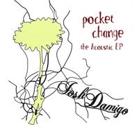 Josh Damigo - Pocket Change: the Acoustic Ep