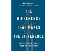 Josh Davis Greg Prosmushkin The Difference That Makes the Difference (Tascabile)