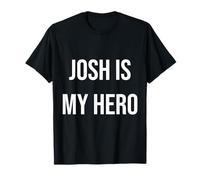Josh è il mio eroe Maglietta