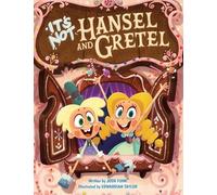 Josh Funk It's Not Hansel and Gretel (Copertina rigida) It’s Not a Fairy Tale