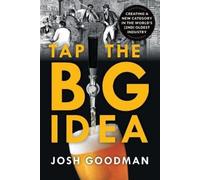 Josh Goodman Tap the Big Idea (Tascabile)