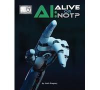 Josh Gregory Ai: Alive or Not? (Copertina rigida)