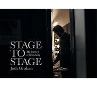 Josh Groban-Stage to Stage: My Journey to BOOK NUOVO