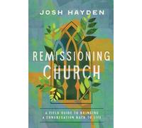 Josh Hayden Remissioning Church (Tascabile)
