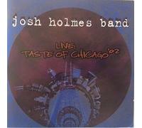 Josh Holmes Band, Josh Holmes - Live: Taste of Chicago '02 (UK Import)