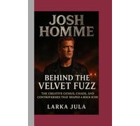 Josh Homme Behind the Velvet Fuzz: The Creative Genius, Chaos, and Controversies That Shaped a Rock Icon